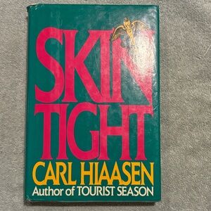 Skin Tight by Carl Hiaasen. Florida Author & Setting. 1st Edition Hbk. 1989